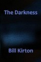 The Darkness - Bill Kirton