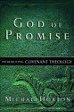 God of Promise: Introducing Covenant Theology - Michael S. Horton