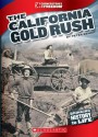 The California Gold Rush - Peter Benoit