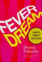 Fever Dream: A Daniel Rinaldi Mystery - Dennis Palumbo