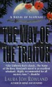 The Way of the Traitor - Laura Joh Rowland