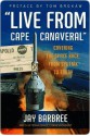 "Live from Cape Canaveral" - Jay Barbree