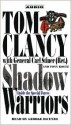 Shadow Warriors: Inside the Special Forces (Commanders) - Tom Clancy, Tony Koltz, George Dicenzo, Carl Stiner