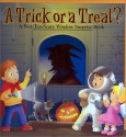 Trick or a Treat, A? A Not-Too-Scary Window Surprise Book - Keith Faulkner, Manhar Chauhan