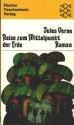 Reise zum Mittelpunkt der Erde - Jules Verne, Joachim Fischer