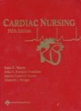 Cardiac Nursing - Susan L Woods, Erika Sivarajan Froelicher, Sandra Adams (Underhill) Motzer, Elizabeth Bridges