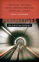 Perspectives on Christian Worship: Five Views - J. Matthew Pinson, Mark Dever, Timothy Quill, Dan Kimball, J. Ligon Duncan III, Dan Wilt, Matt Pinson, Michael Lawrence