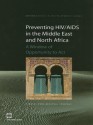 Preventing HIV/AIDS in the Middle East and North Africa: A Window of Opportunity to Act - World Bank Group, Carol Jenkins