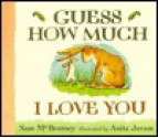 Guess How Much I Love You - Sam McBratney, Anita Jeram