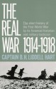 The Real War 1914-1918 - B.H. Liddell Hart