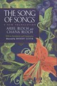 The Song of Songs: A New Translation - Anonymous, Robert Alter, Chana Bloch, Ariel Bloch