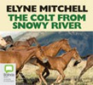 The Colt from Snowy River - Elyne Mitchell, Caroline Lee