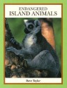 Endangered Island Animals - J. David Taylor, Bobbie Kalman