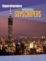 Incredible Skyscrapers (Superstructures) - Geoff Barker