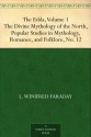 The Edda, Volume 1 The Divine Mythology of the North, Popular Studies in Mythology,Romance, and Folklore, No. 12 - L. Winifred Faraday