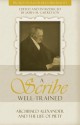 A Scribe Well Trained: Archibald Alexander and the Life of Piety - Archibald Alexander, James M. Garretson