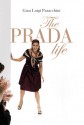 The Prada Life - Gian Luigi Paracchini, Antony Shugaar