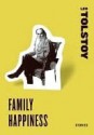 Family Happiness - Leo Tolstoy, Golgotha Press