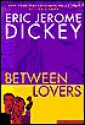 Between Lovers - Eric Jerome Dickey