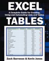 Excel Tables: A Complete Guide for Creating, Using and Automating Lists and Tables - Zack Barresse, Kevin Jones