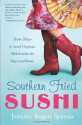 Southern Fried Sushi - Jennifer Rogers Spinola