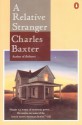 A Relative Stranger - Charles Baxter