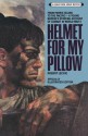 Helmet for My Pillow - Robert Leckie