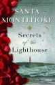 Secrets of the Lighthouse: A Novel - Santa Montefiore