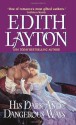 His Dark and Dangerous Ways - Edith Layton