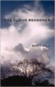 The Cloud Reckoner - Matt Hill