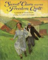 Sweet Clara and the Freedom Quilt (A Borzoi Book) - Deborah Hopkinson, James E. Ransome