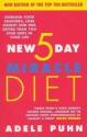 The New 5 Day Miracle Diet: Conquer Food Cravings, Lose Weight and Feel Better Than You Ever Have in Your Life - Adele Puhn