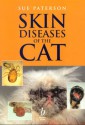 Skin Diseases Of The Cat - Sue Paterson