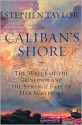 Caliban's Shore - Stephen Taylor