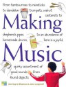 Making Music: How to Create and Play Seventy Homemade Musical Instruments - Ann Sayre Wiseman, John Langstaff