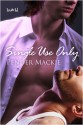 Single Use Only - Pender Mackie