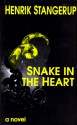 Snake In The Heart - Henrik Stangerup, Anne Born