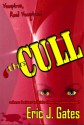 The Cull - Eric J. Gates