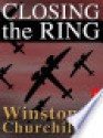 Closing the Ring - Winston Churchill