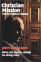 Christian Mission in the Modern World - John R.W. Stott