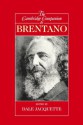 The Cambridge Companion to Brentano (Cambridge Companions to Philosophy) - Dale Jacquette