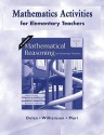 Mathematics Activities for Elementary Teachers to Accompany Mathematical Reasoning for Elementary Teachers - Dan Dolan, James C. Williamson, Mari Muri