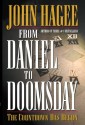 From Daniel to Doomsday: The Countdown Has Begun - John Hagee