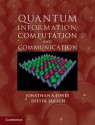 Quantum Information, Computation and Communication - Jonathan Jones, Dieter Jaksch