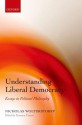 Understanding Liberal Democracy: Essays in Political Philosophy - Nicholas Wolterstorff, Terence Cuneo