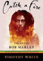 Catch a Fire: The Life of Bob Marley - Timothy White, To Be Announced