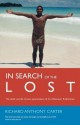 In Search of the Lost: The Death and Life of Seven Peacemakers of the Melanesian Brotherhood - Richard Carter