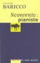 Novecento: pianiste - Alessandro Baricco