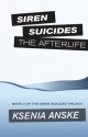 The Afterlife (Siren Suicides) - Ksenia Anske, Colleen Albert, Anna Milioutina