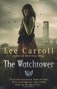 The Watchtower - Lee Carroll